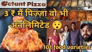 octant pizza Ahmedabad  जितनी मर्जी उतना पिज़्ज़ा 🍕🥘 खाओ unlimited maharaja meal 😯101food varieties [upl. by Keefe477]