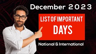 December 2023 Full List of important National and International Days Special days in December 2023 [upl. by Duhl873]