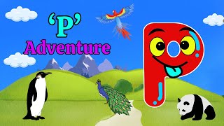 Letter quotPquot Adventure Song  Delightful Nursery Rhymes for Kids  Kidsjourney [upl. by Lalittah]