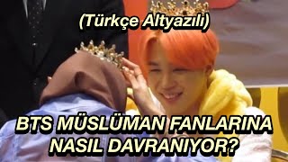 BTS MÜSLÜMAN FANLARINA NASIL DAVRANIYOR TÜRKÇE ALTYAZILI [upl. by Marou452]