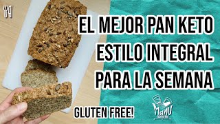 🍞 PAN KETO INTEGRAL DE MOLDE GLUTEN FREE  PAN KETO PARA TODA LA SEMANA  Manu Echeverri [upl. by Sirrah]