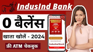 Indusind Bank ZERO Balance Account Opening Online 2024  Indusind account kaise open kare  Review [upl. by Netaf]