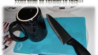 Como afilar un cuchillo en casa [upl. by Demmy176]