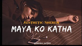 Kalpana Ko Sansar Mayako Katha  Yabesh Thapa  Aesthetic Sheren Version Lyrics  SABDHA Gates [upl. by Lib]