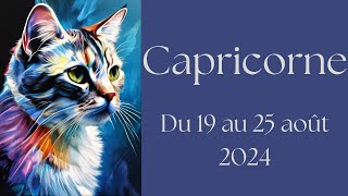 Capricorne ♑ 19 au 25 août 2024  Cette personne va comprendre la douleur que vous avez ressenti [upl. by Eirrotal]