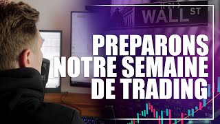 Préparons notre semaine de Trading [upl. by Michaella383]