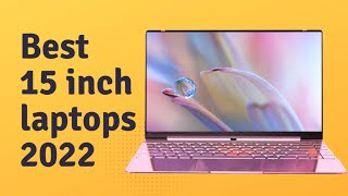 Top 5  Best 15 Inch Laptops 2022 [upl. by Darci]