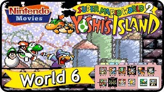 Super Mario World 2 Yoshis Island  World 6 100 Walkthrough [upl. by Handel]