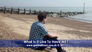 6 What is it like to have ME Myalgic Encephalomyelitis  Chronic Fatigue Syndrome CFS [upl. by Calendre]