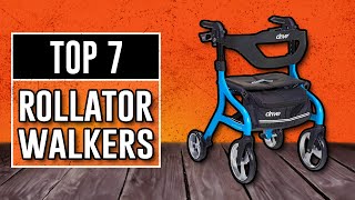 Best Rollator Walkers  The Only 7 You Should Consider Today [upl. by Edrei]