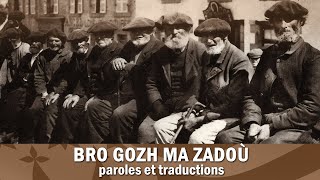 Bro gozh ma zadoù  Hymne national de la Bretagne avec paroles et traductions [upl. by Yoho]