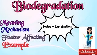 Biodegradation Notes on Microbial Biodegradation  factor Affecting Biodegradation [upl. by Twum]