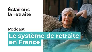 Le système de retraite en France  Réponses dexpert [upl. by Siravat]