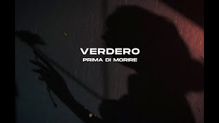 Verdero  PRIMA DI MORIRE [upl. by Teddie]