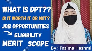 What is Dpt  Scope of DPT in Pakistan Is it worth it or not Job opportunities of DPT [upl. by Eiltan]