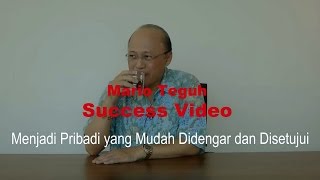 Menjadi Pribadi yang Mudah Didengar amp Disetujui  Mario Teguh Success Video [upl. by Rodge]