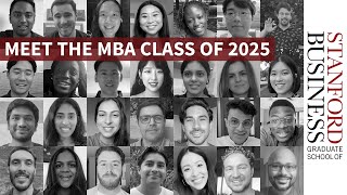 Meet the Stanford GSB Class of 2025 [upl. by Tarsus689]