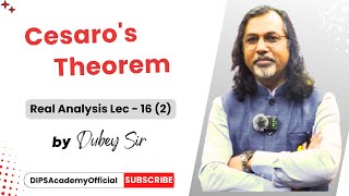 Cesaros Theorem  Real Analysis  16 2  Dubey Sir CSIR NET  IIT JAM Math CSIR NET GATE [upl. by Hindu]