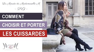 Comment choisir et porter les cuissardes   La Minute de Mademoiselle M249 [upl. by Yauqram]