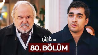 Yalı Çapkını 80 Bölüm [upl. by Iruj396]