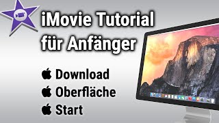 iMovie Tutorial Teil 1  deutsch  Download Oberfläche Start [upl. by Ingunna993]