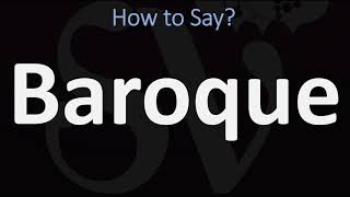 How to Pronounce Baroque CORRECTLY [upl. by Onavlis228]