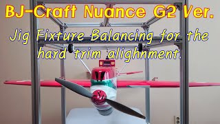 10 BJ Craft Nuance G2 Ver  Balancing w the Jig Fixture for the Hard Trim Alighnment [upl. by Beale91]