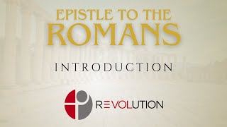 Epistle to the Romans  Introduction [upl. by Asseral800]