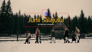 Junii Salajului  De trei zile colindam 🎄 Colinda 🎄 [upl. by Ellimaj770]