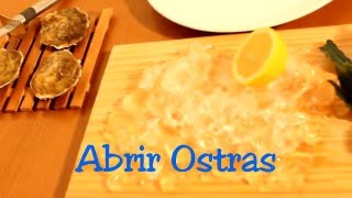 Como abrir ostras [upl. by Nahpets]