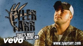 Tyler Farr  Thats What Theyre Bitin On Pseudo Video [upl. by Brathwaite]