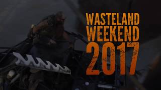 Wasteland Weekend 2017 Highlight Reel Official  Expect The Madness [upl. by Hayyikaz933]