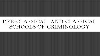 PRECLASSICAL AND CLASSICAL SCHOOL OF CRIMINOLOGY [upl. by Rese]