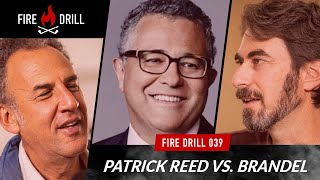 PATRICK REED VS BRANDEL CHAMBLEE  Fire Drill 039 Full Conversation [upl. by Groeg]