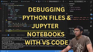 Debugging py files and ipynb files with VS CODE [upl. by Noyad]