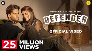 Defender by Mankirt Aulakh  Akshara Singh  Renuka Panwar  Ishtar Punjabi  Haryanvi song 2024 [upl. by Eirot]