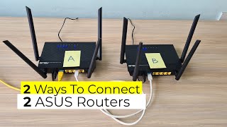 ASUS  Connect Router A to Router B [upl. by Eeldarb]