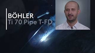 Böhler Welding Ti 70 Pipe TFD [upl. by Guise]