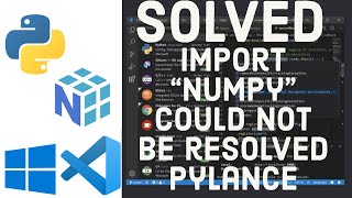 SOLVED  Import NumPy could not be resolved from source Pylance reportMissingModuleSource [upl. by Eicnahc]