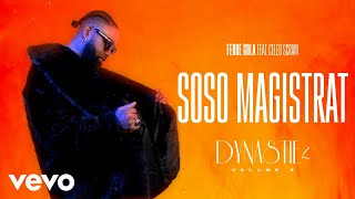 FERRE GOLA  SOSO MAGISTRAT Visualizer ft CELEO SCRAM [upl. by Gewirtz]