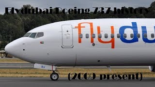 Fleet History  Flydubai Boeing 737 2009present [upl. by Akimrej679]