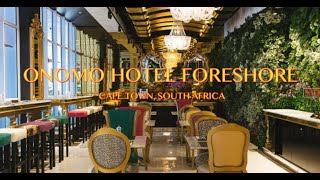 ONOMO HOTEL FORESHORE CAPE TOWN [upl. by Nadual151]