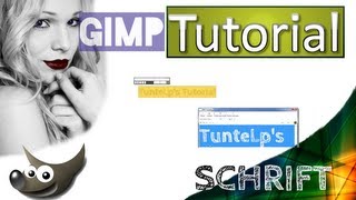 Gimp Tutorial 16 Die Schrift I Schriften BearbeitenVerändern HD [upl. by Hewet]