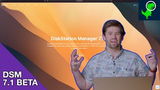 Synology DSM 71 Beta Released  First look amp Should You Upgrade [upl. by Eusebio172]