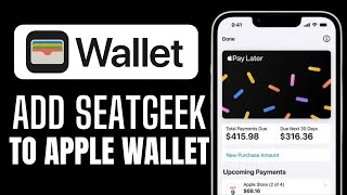 HOW TO ADD SEATGEEK TICKETS TO APPLE WALLET 2024 [upl. by Wilonah334]