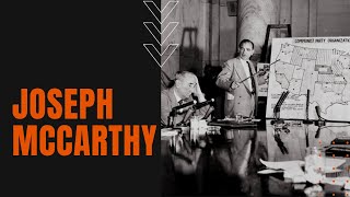 Joseph McCarthy Cold War Conspiracies and McCarthyism [upl. by Egdamlat]