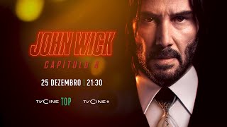 John Wick Capítulo 4  25 Dezembro 2130  TVCine TOP [upl. by Alvira214]