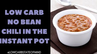 No Bean Low Carb Chili in the Instant Pot [upl. by Agnola]