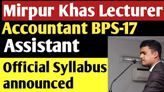 Big Update  Mirpurkhas Lecturer  Assistant  Accountant BPS17  SPSC Test Syllabus scope [upl. by Bolton785]