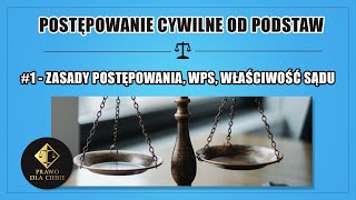 POSTĘPOWANIE CYWILNE 1  ZASADY POSTĘPOWANIA WPS WŁAŚCIWOŚĆ SĄDU [upl. by Hnid]